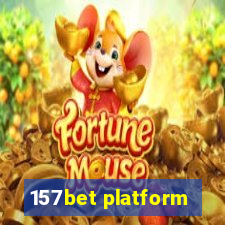 157bet platform